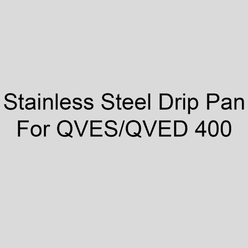  Sterling 11AS-S4-400 409 Stainless Steel Drip Pan For QVES/QVED 400 