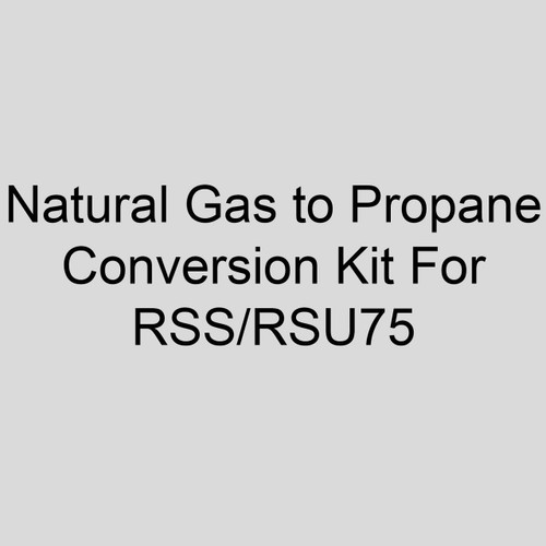  Sterling 1144503050 N1 To L1 Or N2 To L2 Natural Gas To Propane Conversion Kit For RSS/RSU75 