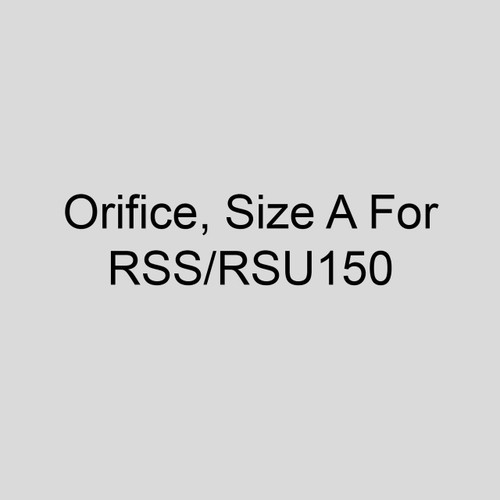  Sterling 1103259820 Orifice, Size A For RSS/RSU150 