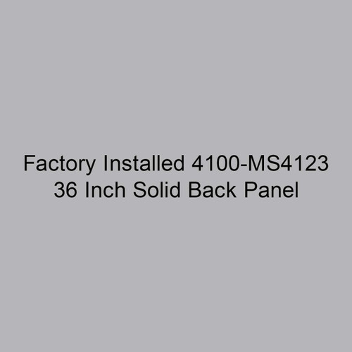 Markel 4100-MS4123 Factory Installed 36 Inch Solid Back Panel 