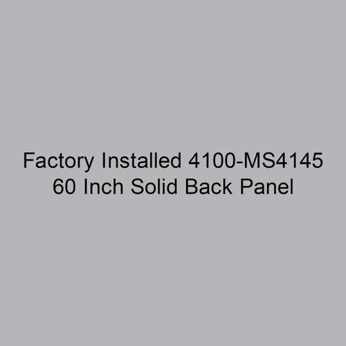  Markel 4100-MS4145 Factory Installed 60 Inch Solid Back Panel 