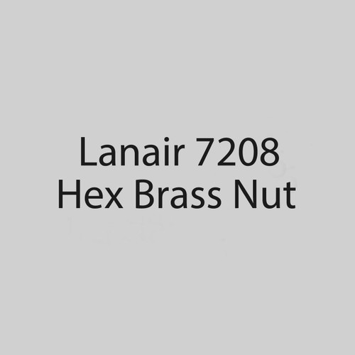  Lanair 7208 5/16 - 18 Hex Brass Nut 