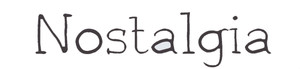Nostalgia