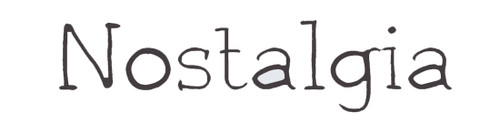 Nostalgia