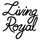 Living Royal