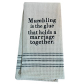 Mumbling is the Glue Witty Kitchen Dishtowel