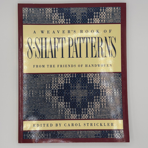 A Weaver's Book of 8-Shaft Patterns from the Friends of Handwoven