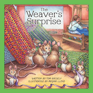 The Weaver's Surprise by Tom Knisely