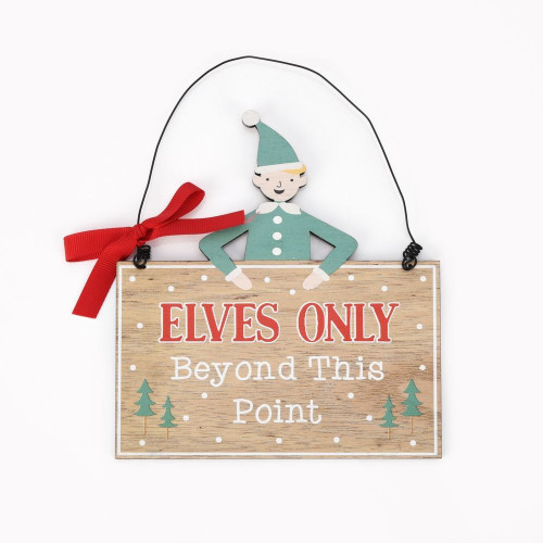 Elves Only Hanging Decoration Elves Only Hanging Decoration