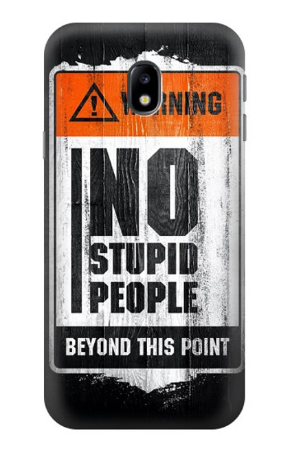 S3704 No Stupid People Hülle Schutzhülle Taschen für Samsung Galaxy J3 (2017) EU Version