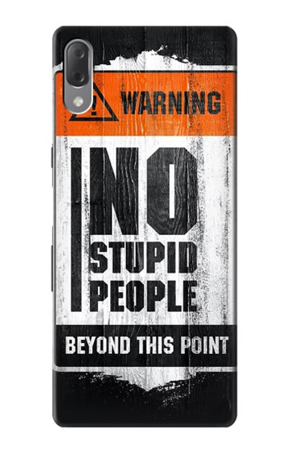 S3704 No Stupid People Hülle Schutzhülle Taschen für Sony Xperia L3