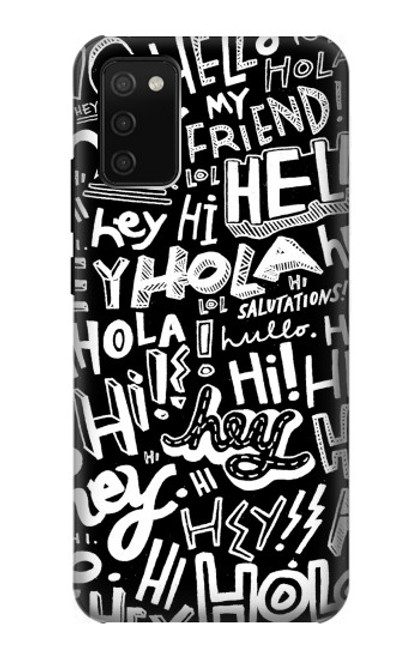 S2744 Hey Hi Hello Art Pattern Hülle Schutzhülle Taschen für Samsung Galaxy A02s, Galaxy M02s