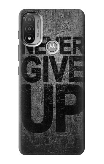 S3367 Never Give Up Hülle Schutzhülle Taschen für Motorola Moto E20,E30,E40