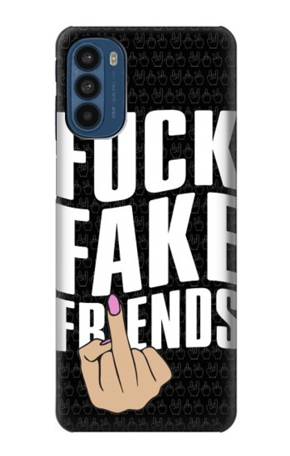 S3598 Middle Finger Fuck Fake Friend Hülle Schutzhülle Taschen für Motorola Moto G41