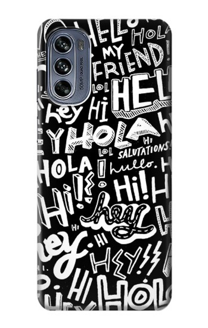 S2744 Hey Hi Hello Art Pattern Hülle Schutzhülle Taschen für Motorola Moto G62 5G