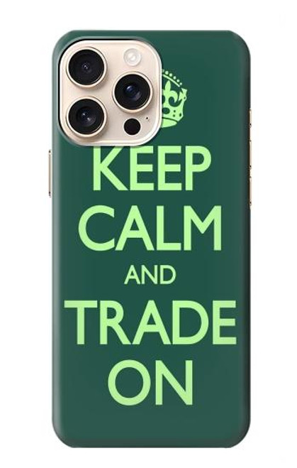 S3862 Keep Calm and Trade On Hülle Schutzhülle Taschen für iPhone 16 pro