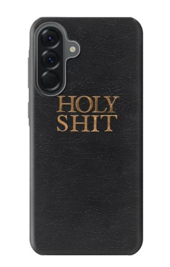 S3166 Funny Holy Shit Hülle Schutzhülle Taschen für Samsung Galaxy A56