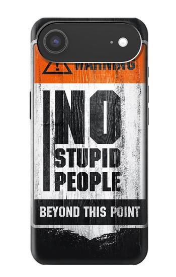 S3704 No Stupid People Hülle Schutzhülle Taschen für iPhone Air