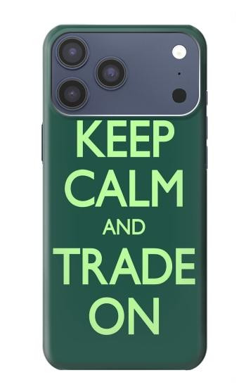 S3862 Keep Calm and Trade On Hülle Schutzhülle Taschen für iPhone 17 Pro Max, 18 Pro Max