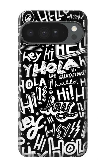 S2744 Hey Hi Hello Art Pattern Hülle Schutzhülle Taschen für Google Pixel 10 Pro XL