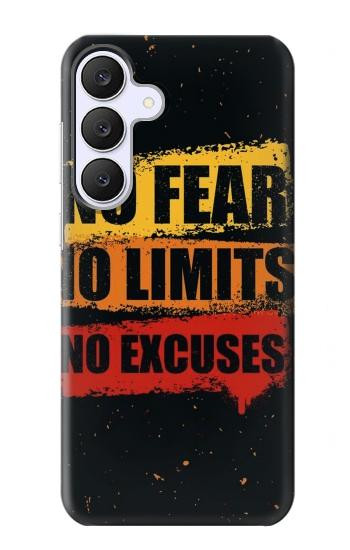 S3492 No Fear Limits Excuses Hülle Schutzhülle Taschen für Samsung Galaxy S25 FE
