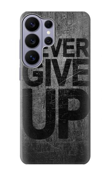 S3367 Never Give Up Hülle Schutzhülle Taschen für Samsung Galaxy S26 Ultra