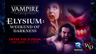 ANNOUNCING ELYSIUM: WEEKEND OF DARKNESS!