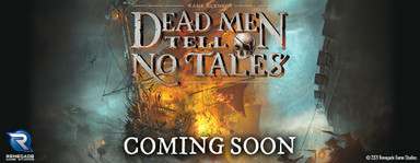 Announcing a new printing of Dead Men Tell No Tales!