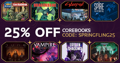 Spring Fling Sale! Save 25% on Vampire: The Masquerade and MORE!