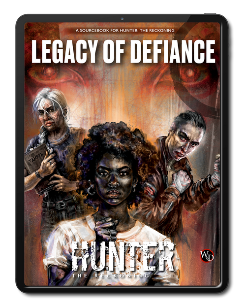 PDF Hunter: The Reckoning 5th Edition Roleplaying Game Legacy of Defiance Sourcebook