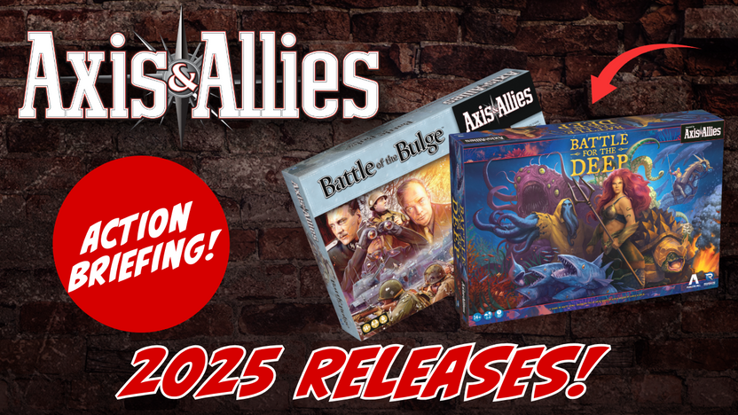 Axis & Allies 2025 Action Briefing Recap!