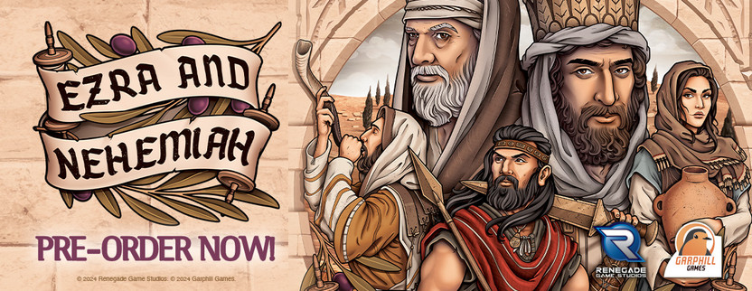 ​Pre-Orders Open for "Ezra and Nehemiah", the Latest ​ From Garphill Games!