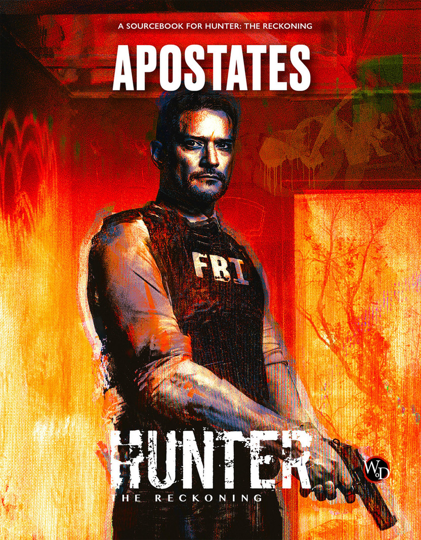 Hunter: The Reckoning Apostates Sourcebook Available Now!