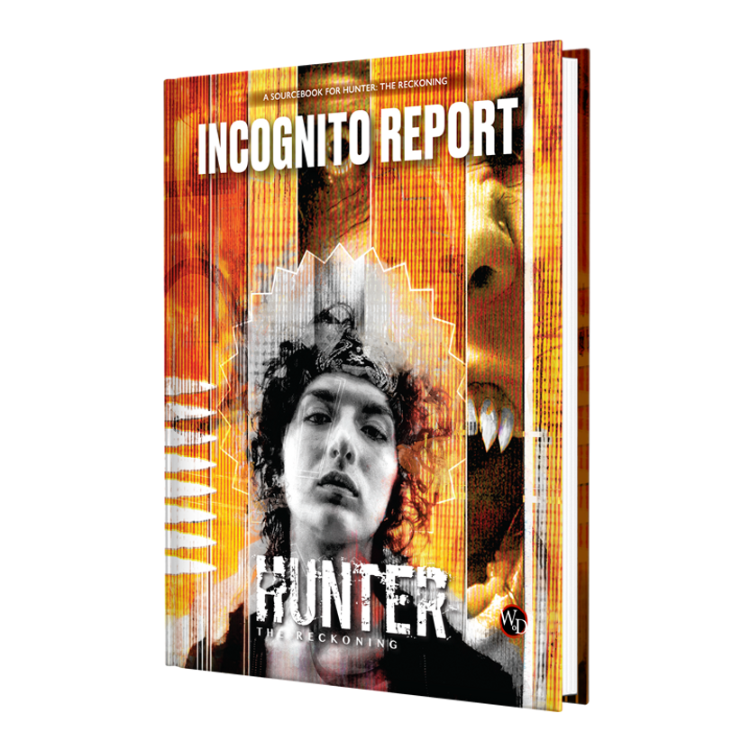 The Hunter: The Reckoning Roleplaying Game Incognito Report Sourcebook is AVAILABLE NOW!