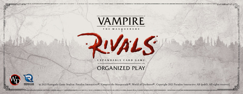 VAMPIRE: THE MASQUERADE RIVALS ORGANIZED PLAY