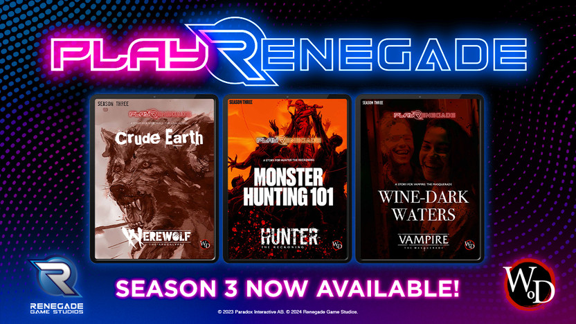 Explore New World of Darkness Stories In Play Renegade Season 3!