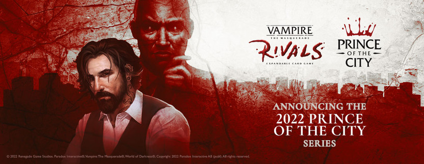 Battle for the Crown in the 2022 Prince of the City Tournament Series for Vampire: The Masquerade Rivals!