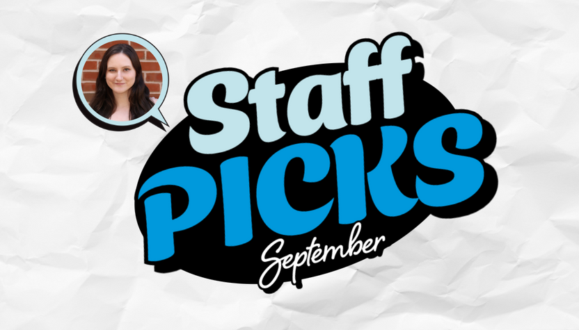 September Staff Pick!