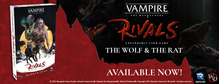 Now Available - The Wolf & The Rat for Vampire: The Masquerade Rivals! Plus, Pre-orders for Customers in Canada, Australia, and Elsewhere!