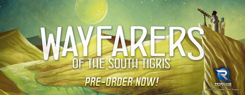 Announcing Wayfarers of the South Tigris!