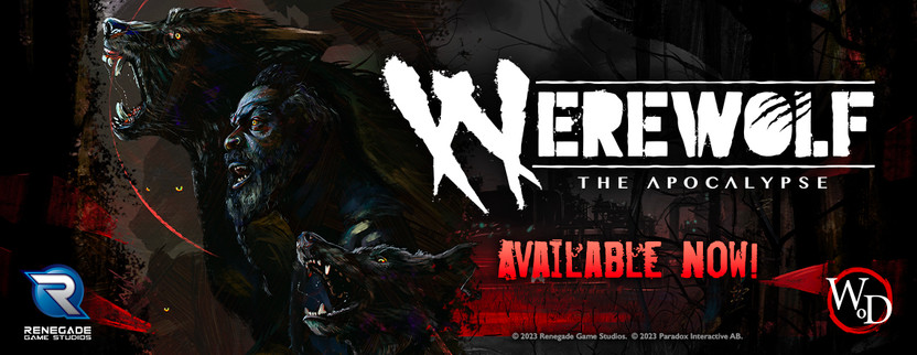 Werewolf: The Apocalypse is Available Now