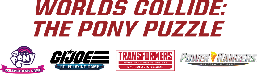 Gen Con Worlds Collide: The Pony Puzzle Event - Character Preperations!