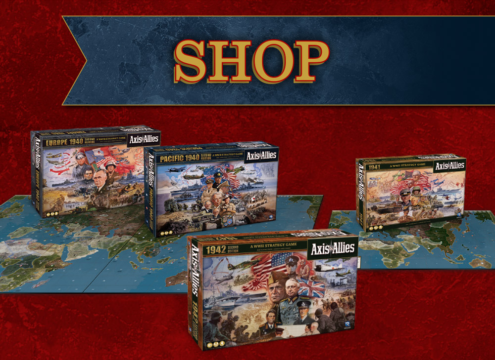 Shop. Click here to navigate to the axis and allies shop page.