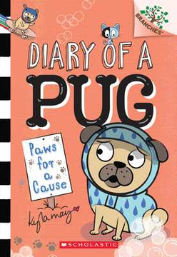 Paws for a Cause: A Branches Book (Diary of a Pug #3): Volume 3 (Paperback, 2020)