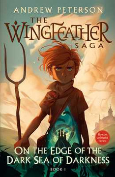 On the Edge of the Dark Sea of Darkness: The Wingfeather Saga Book 1 (Paperback, 2023)