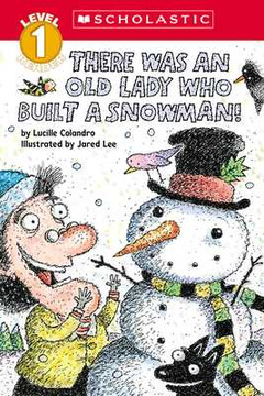 There Was an Old Lady Who Built a Snowman! (Scholastic Reader, Level 1) (Paperback, 2024) There Was an Old Lady Who Built a Snowman! (Scholastic Reader, Level 1) (Paperback, 2024)