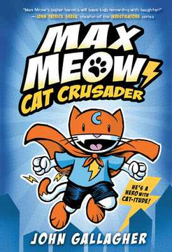 Max Meow Book 1: Cat Crusader: (A Graphic Novel) (Hardcover, 2020)