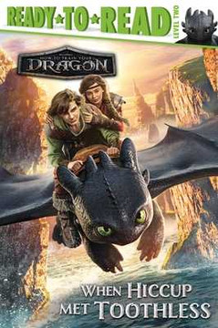When Hiccup Met Toothless: Ready-To-Read Level 2 (Hardcover, 2025) When Hiccup Met Toothless: Ready-To-Read Level 2 (Hardcover, 2025)
