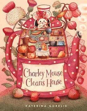 Charley Mouse Cleans House (Hardcover, 2025) Charley Mouse Cleans House (Hardcover, 2025)