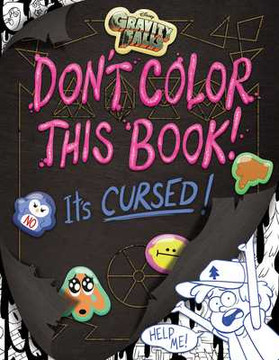Gravity Falls: Don't Color This Book!: It's Cursed! (Paperback, 2025) Gravity Falls: Don't Color This Book!: It's Cursed! (Paperback, 2025)